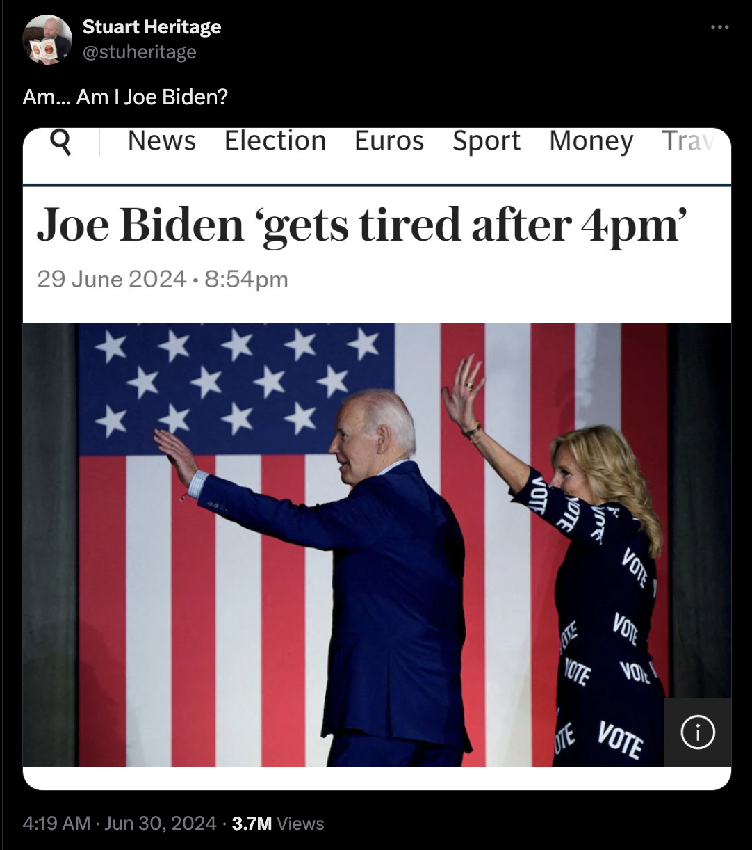 Jill Biden - Stuart Heritage Am... Am I Joe Biden? Q News Election Euros Sport Money Trav Joe Biden 'gets tired after 4pm' pm 3.7M Views Vote Note Vo Vote